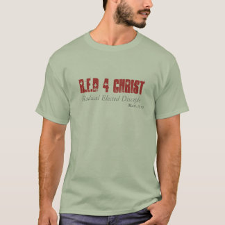 R.E.D. 4 Christus, Radicaal gekozen Disciple T-shirt