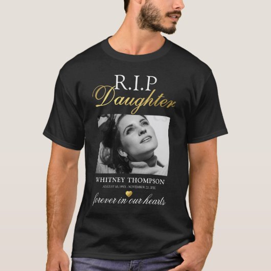 R.I.P Daughter Photo Memorial T-Shirt (Voorkant)