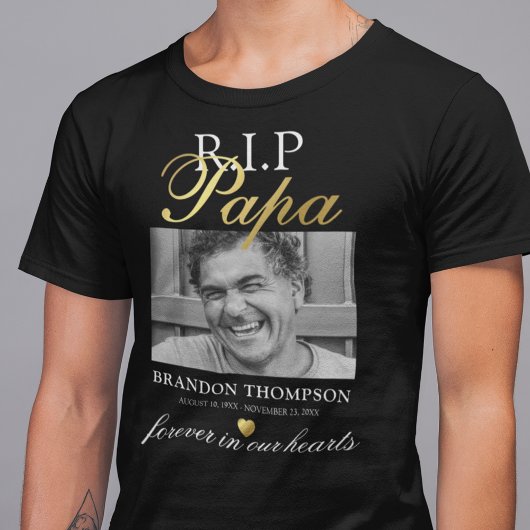 R.I.P Papa Photo Memorial T-shirt