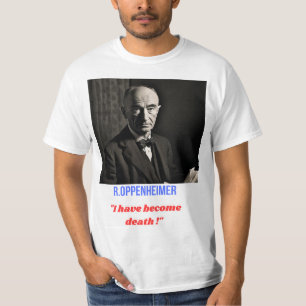 R Oppenheimer "je suis devenu la mort" T-shirt