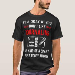 R Smart People Journaling T-shirt