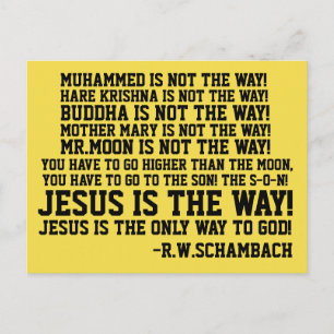 R.W.SCHAMBACH QUOTES, JESUS IS DE ENIGE MANIER BRIEFKAART