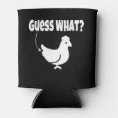 Raad eens? Chicken Butt Funny Gift Blikjeskoeler (Voorkant)