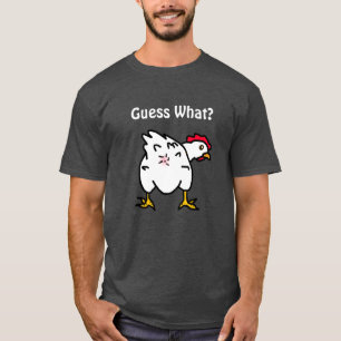 Raad eens? Chicken Butt Funny Humoureuze T-shirt