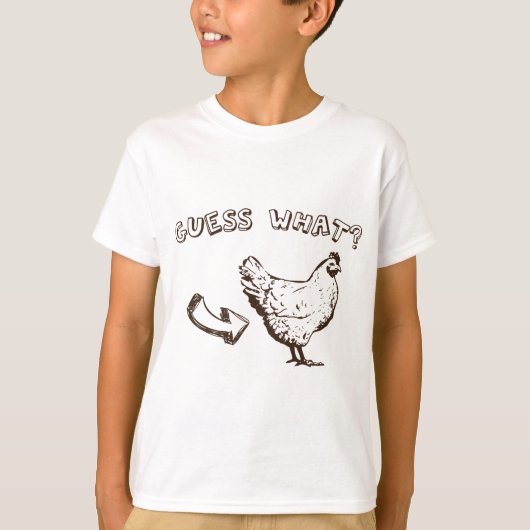Raad eens? Chicken Butt T-shirt (Voorkant)