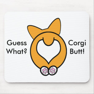 Raad eens? Corgi Butt. Muismat