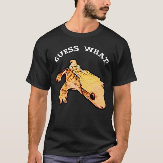 Raad eens, Gecko Butt. T-shirt (Voorkant)