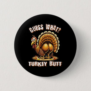 Raad eens kalkoen kont Thanksgiving shirts vrouwen Ronde Button 5,7 Cm
