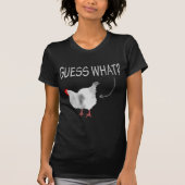 Raad eens? Kip Butt. T-shirt (Voorkant)