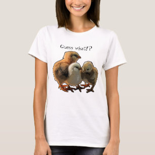 Raad eens? Kippenpeuk. T-shirt