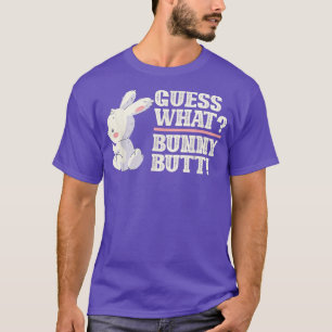 Raad eens wat Bunny Butt Easter Day Funny Rabbit B T-shirt