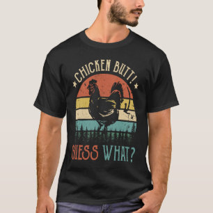 Raad eens wat Chicken Butt Funny Chicken Joke Retr T-shirt