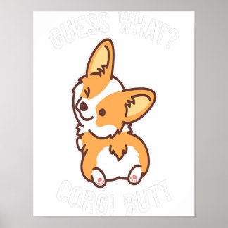 Raad eens wat Corgi Butt Funny Corgi Dog Gift Pun Poster
