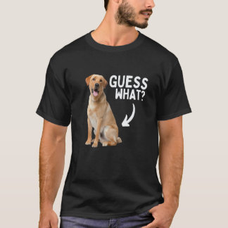 Raad eens wat een gele Lab But! Grappige Labrador  T-shirt