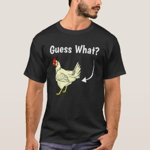 Raad eens wat Gezegde kippenButt Gag Joke Witty T-shirt