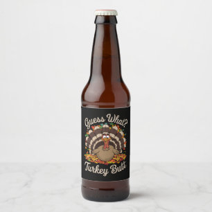 Raad eens wat kalkoen kont grappige thanksgiving bier etiket