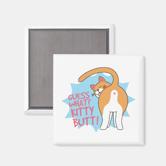 Raad eens wat Kat Butt! Funny Cat Lover Magneet (Voorkant / Achterkant)