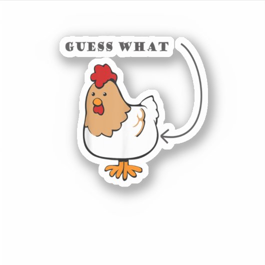 Raad eens wat kip Butt Funny Chicken Sticker (Voorkant)
