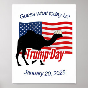 Raad eens wat vandaag is Trump-dag inauguratie  Poster