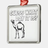 Raad eens welke dag het is? Hump Day Camel Metalen Ornament (Links)