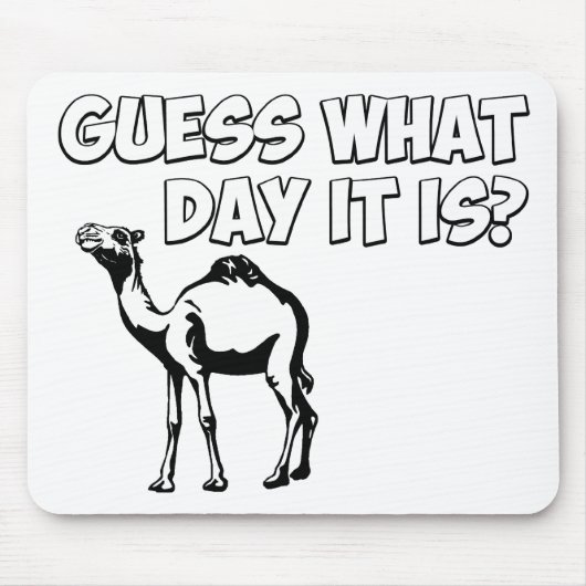 Raad eens welke dag het is? Hump Day Camel Muismat (Voorkant)