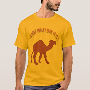 Raad eens welke dag het is? Hump Day Camel - Shirt