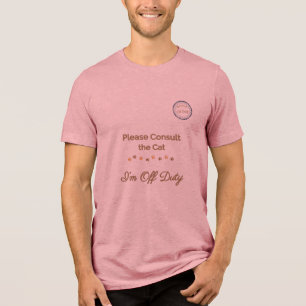Raadpleeg de kat: Ik ben buiten dienst Tri-Blend Shirt