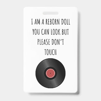 Raak alsjeblieft de Reborn Doll Car Seat Label Bad Badge
