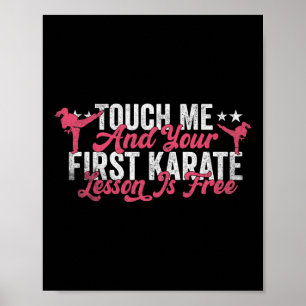 Raak me aan en je eerste Karate Lesson is gratis f Poster