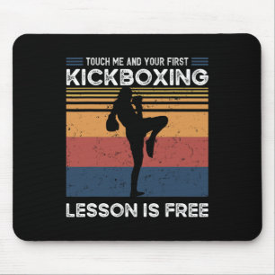 Raak Me Aan En Je Eerste Kickbokles Is Gratis Muismat