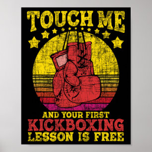 Raak me aan en je eerste kickbokles is gratis poster