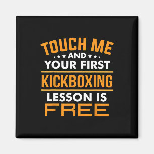 Raak Me Aan En Je Eerste Kickboklessen Is Gratis Magneet