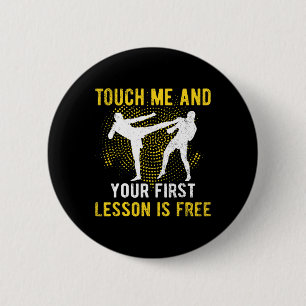 Raak Me Aan En Je Eerste Les Is Gratis Kickboksen Ronde Button 5,7 Cm