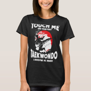 Raak me aan en je eerste Taekwondo-lesson is grati T-shirt