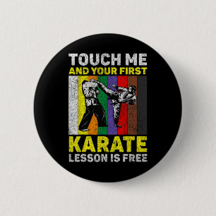 Raak me aan en je karate les is gratis Taekwondo Ronde Button 5,7 Cm