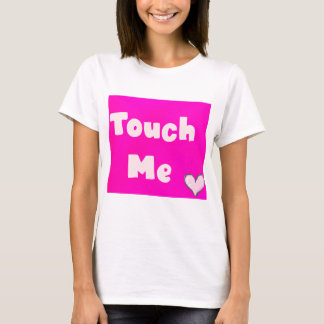 Raak Me Aan T-shirt