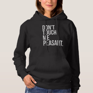 Raak me niet aan Boerderij Sarcastische Koning Kon Hoodie