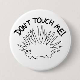 "Raak Me Niet Aan" Knuffel Stekelig Beest Aanpasba Ronde Button 7,6 Cm