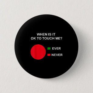 Raak Me Niet Aan - Nooit Aanraken Cirkelgrafiek In Ronde Button 5,7 Cm