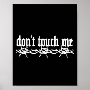 Raak Me Niet Aan Prikkeldraad Introvert Kunst Tatt Poster
