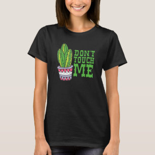 Raak Me Niet Aan Vrouwen Mannen Cactus Cute Plant T-shirt
