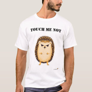 Raak Me Niet Grappige Chagrijnige Egel T-Shirt