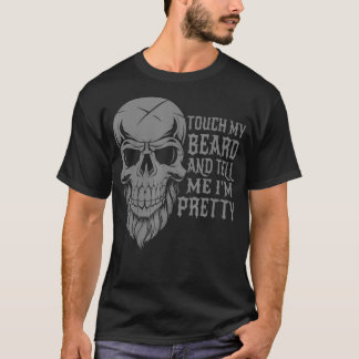 Raak mijn baard aan en vertel het me grappig (2) t-shirt