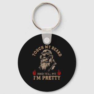 Raak mijn baard aan en zeg me dat ik Monkey Funny Sleutelhanger