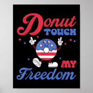 Raak mijn Freedom Independence Day Retro Vibe niet Poster