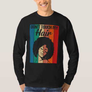 Raak mijn haar niet Grappig Afro Natuurlijke Haar T-shirt