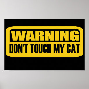 raak mijn kat niet aan poster