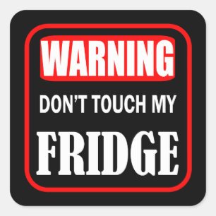 Raak mijn koelkast niet aan vierkante sticker