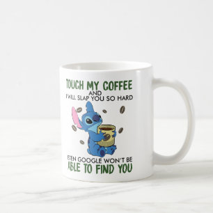 Raak mijn koffie aan en ik sla de koffie Mok
