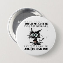 Raak mijn koffie aan...